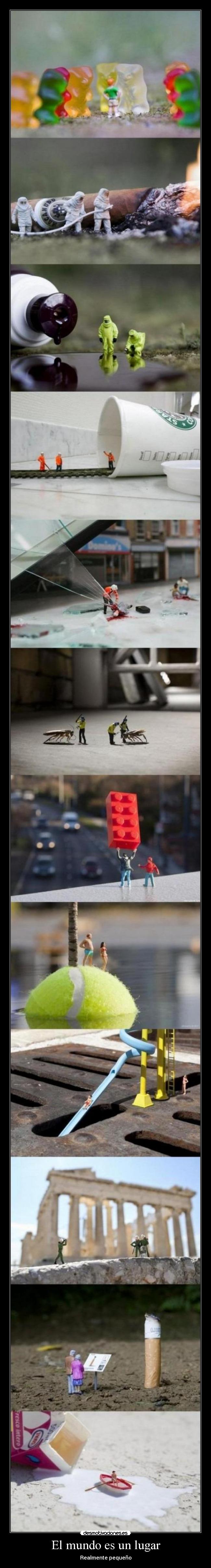El mundo es un lugar - Realmente pequeño
