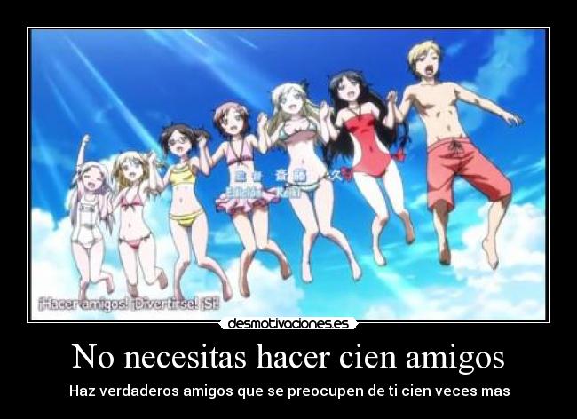 No necesitas hacer cien amigos -