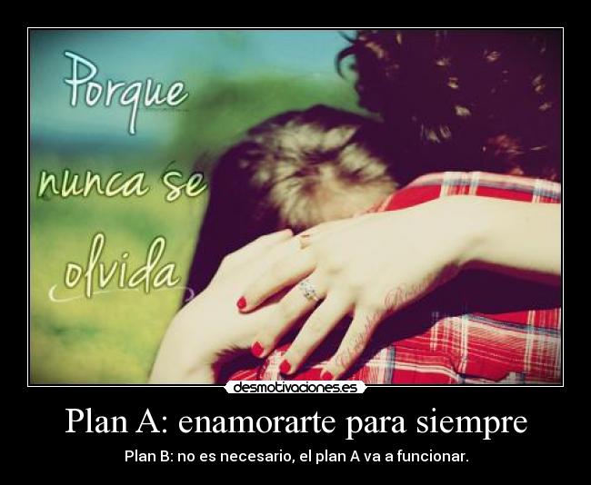 carteles enamorarte plan necesario funcionar siempre desmotivaciones