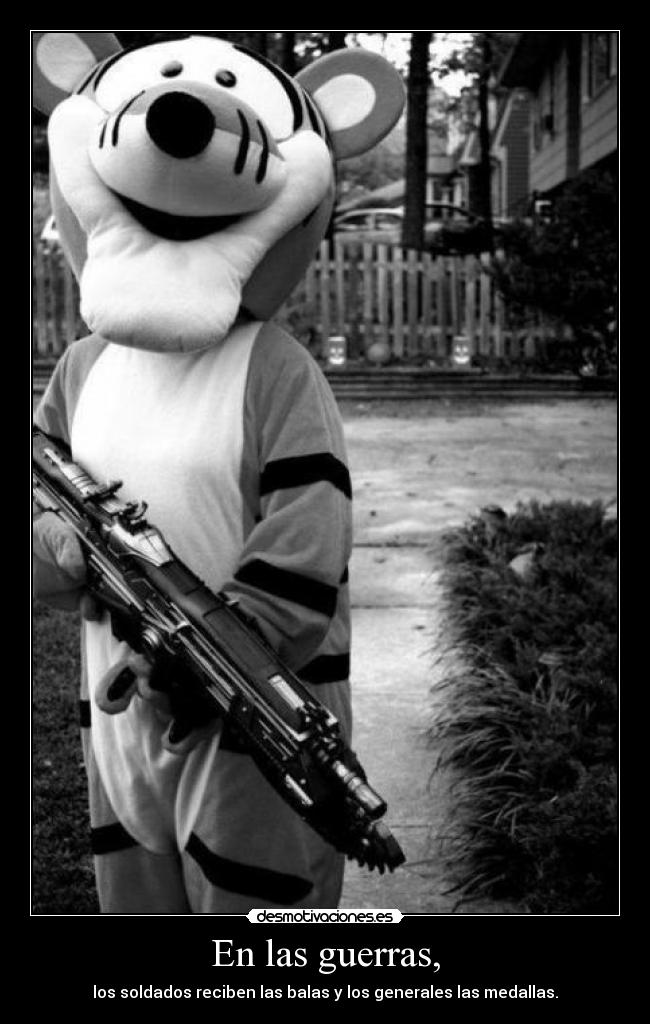 En las guerras, -