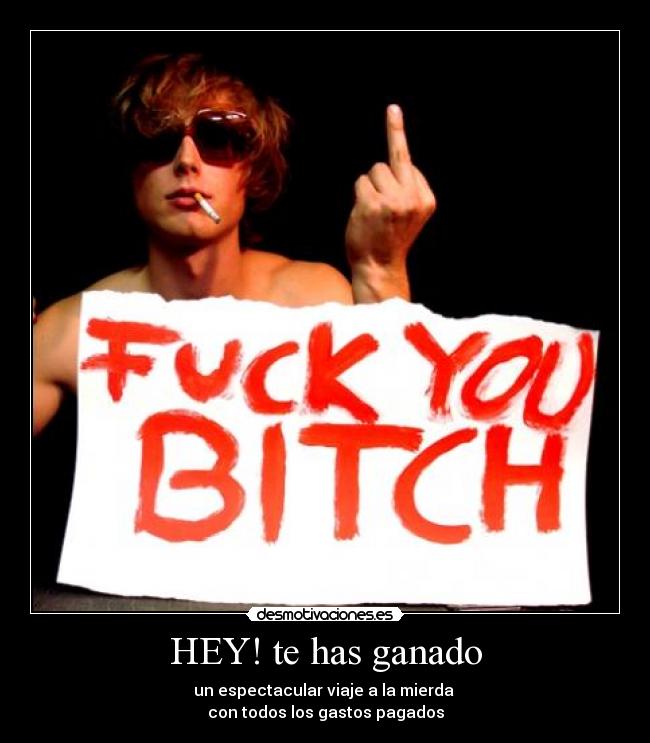 HEY! te has ganado -