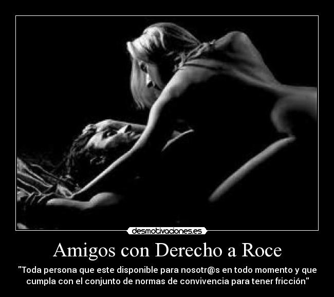 Amigos con Derecho a Roce - 