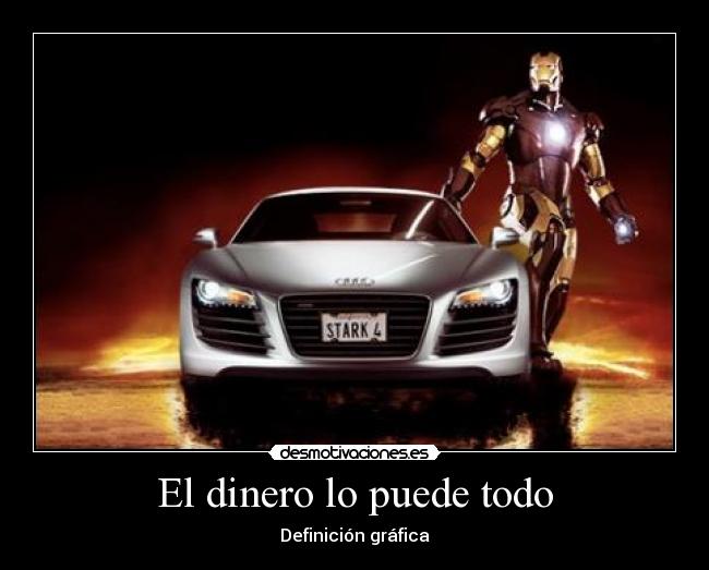 El dinero lo puede todo -