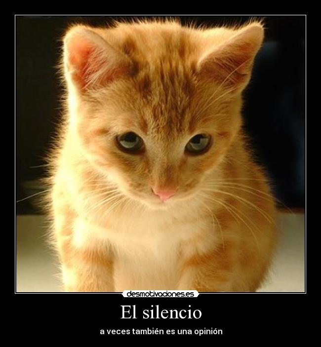 El silencio - a veces también es una opinión