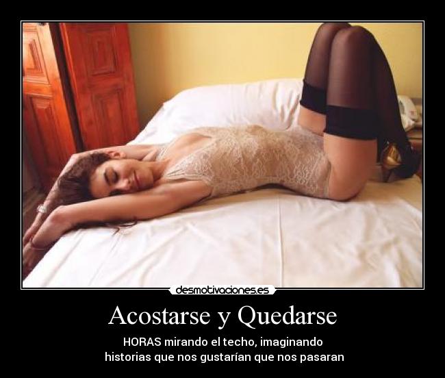 Acostarse y Quedarse - 