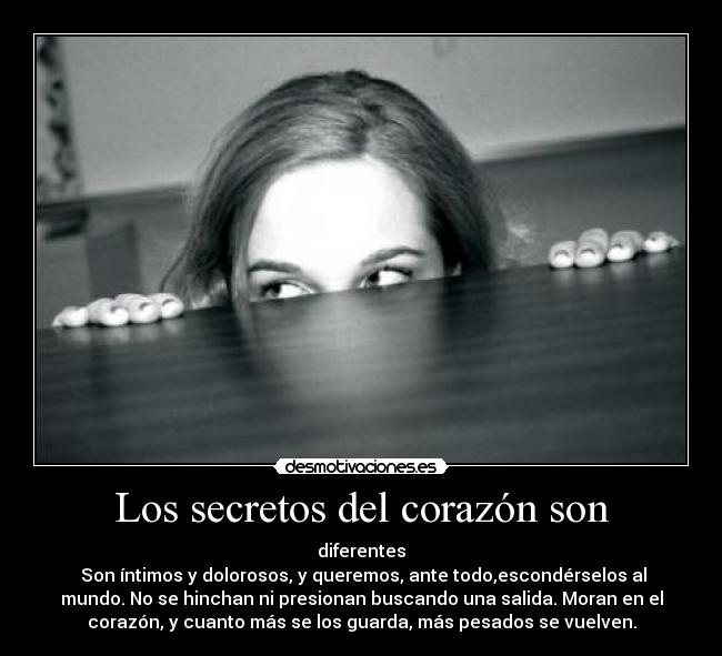 Los secretos del corazón son -