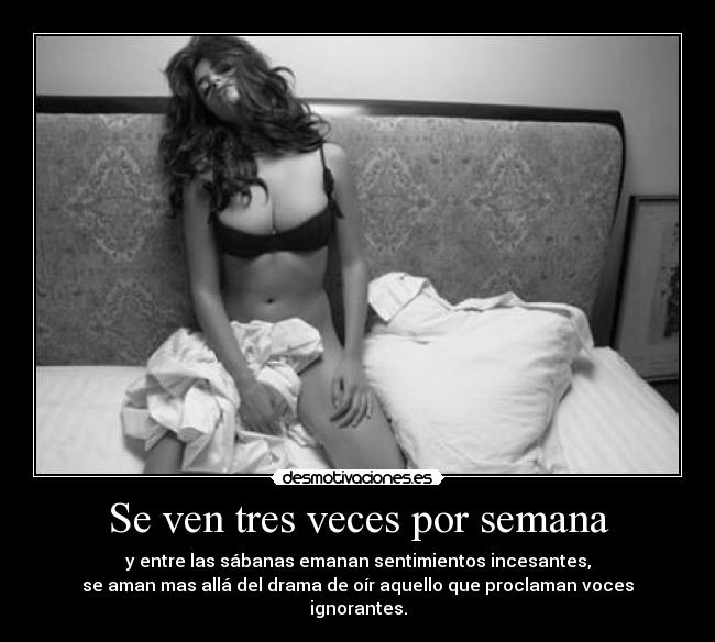 Se ven tres veces por semana - 