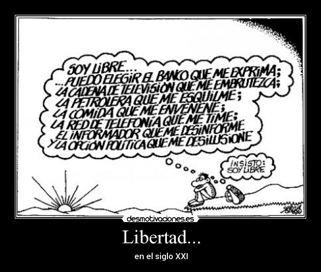 Libertad... - en el siglo XXI