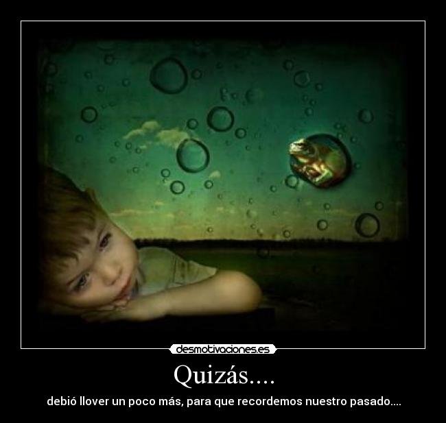 Quizás.... -