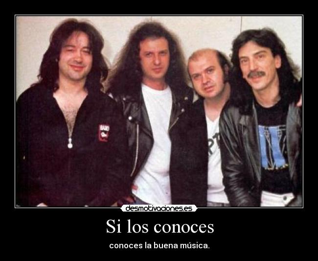 Si los conoces - conoces la buena música.
