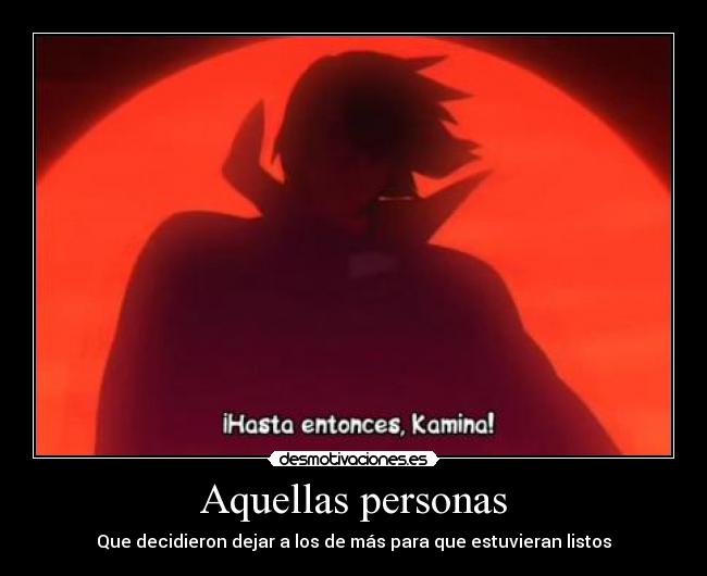 carteles padre kamina vemos como esqueleto carteles gurren lagann desmotivaciones