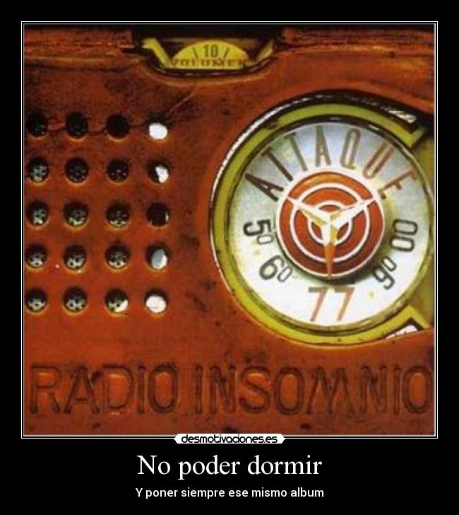 carteles dormir sin ideas radio insomnio attaque desmotivaciones