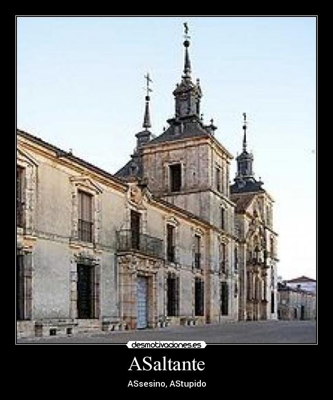 ASaltante - ASsesino, AStupido