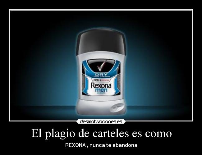 El plagio de carteles es como -