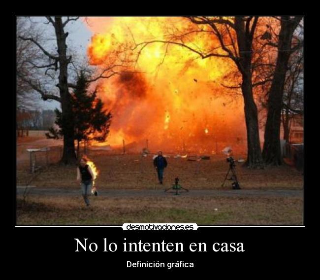 No lo intenten en casa - Definición gráfica