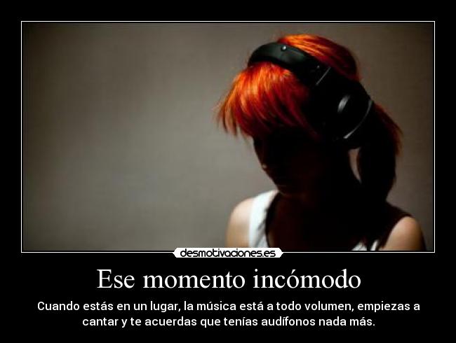 Ese momento incómodo -