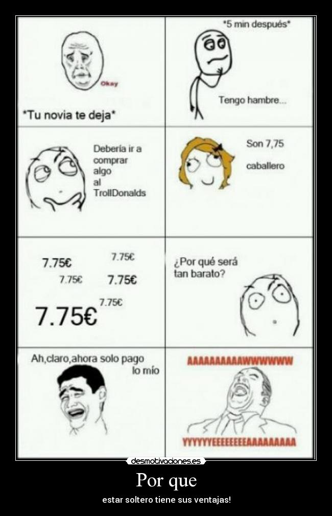 Por que - estar soltero tiene sus ventajas!