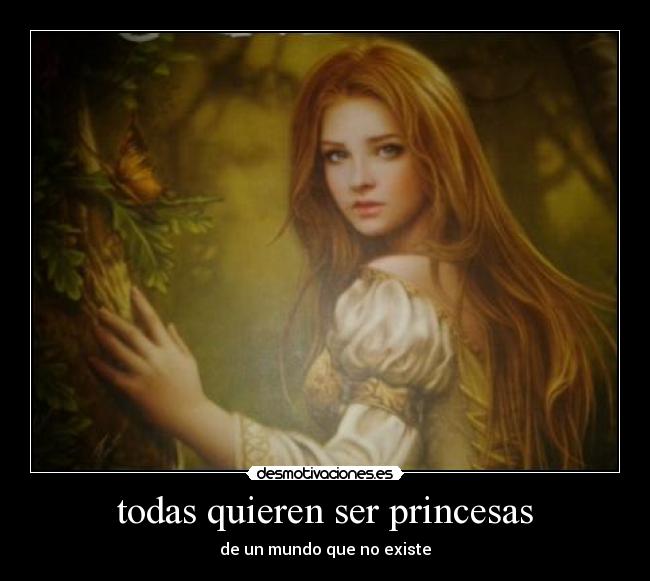 todas quieren ser princesas -