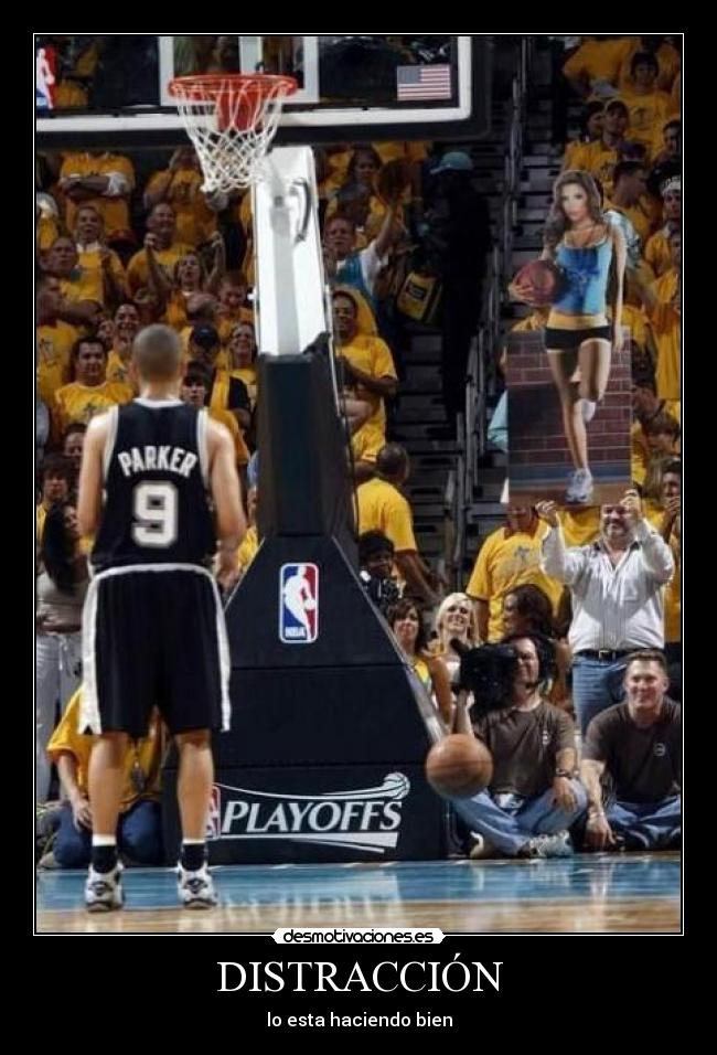 DISTRACCIÓN - lo esta haciendo bien