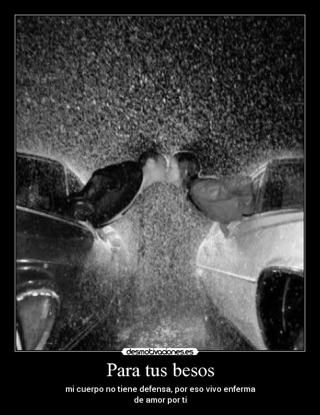 Para tus besos -