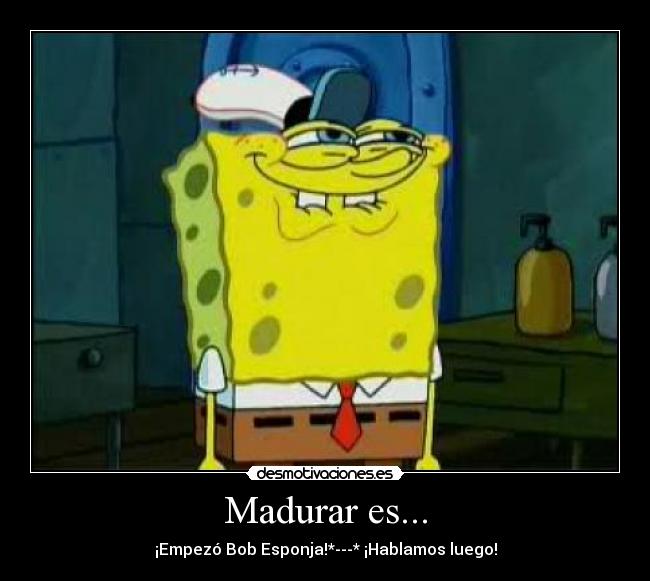 Madurar es... -