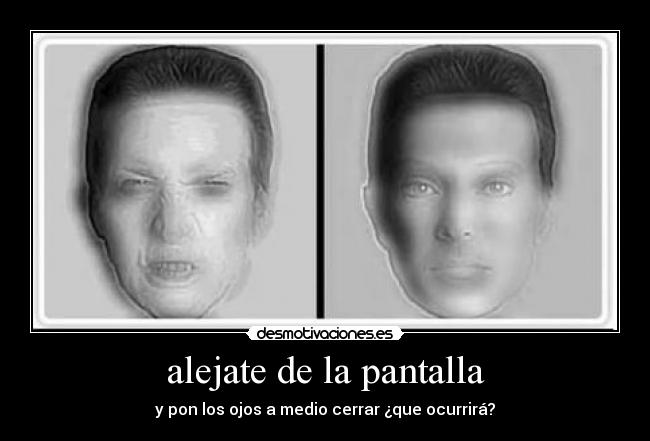 alejate de la pantalla - 