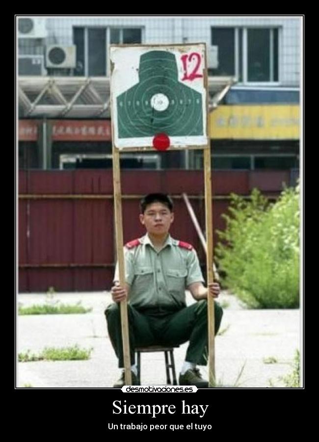 Siempre hay - Un trabajo peor que el tuyo