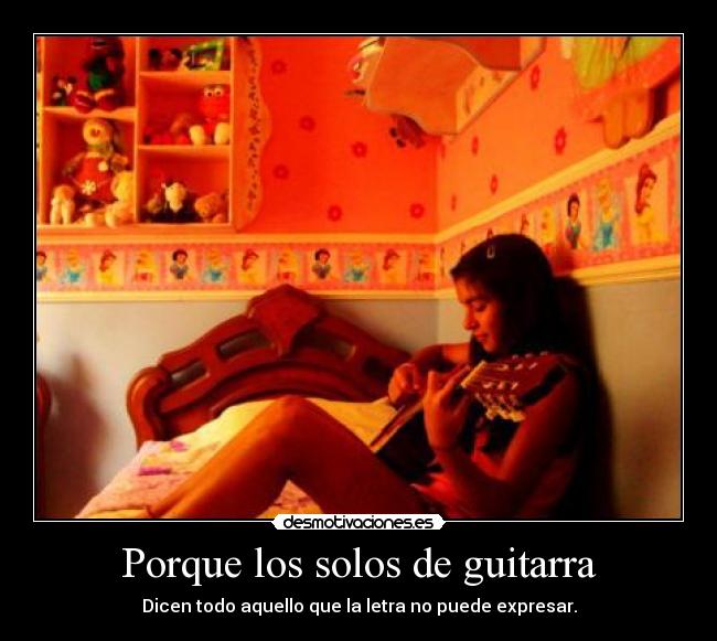 Porque los solos de guitarra -