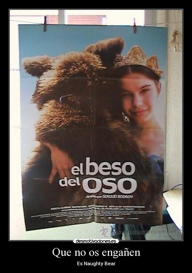 Que no os engañen - Es Naughty Bear