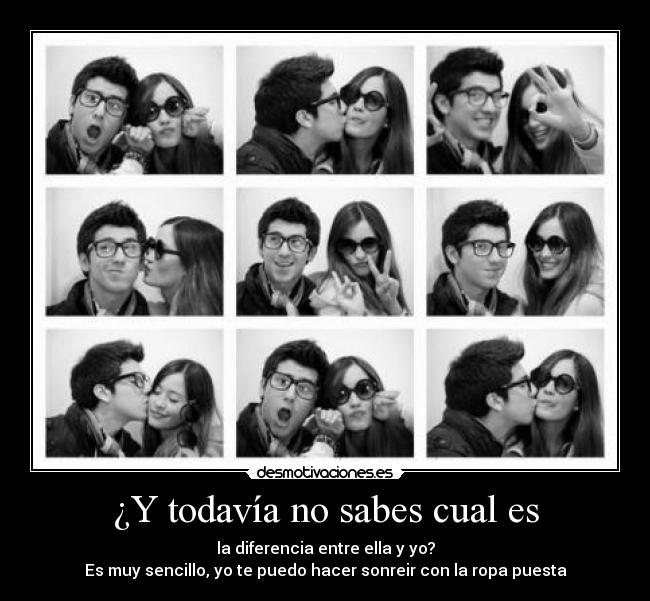 ¿Y todavía no sabes cual es - 