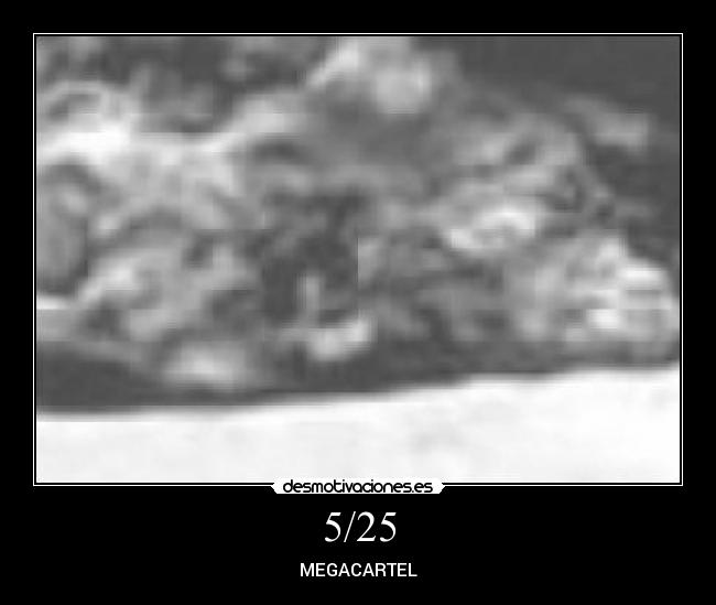 5/25 - MEGACARTEL