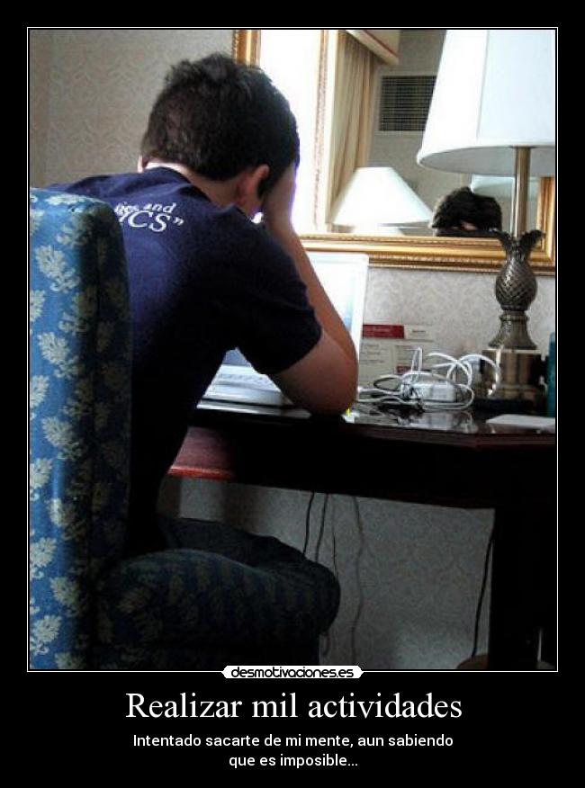 Realizar mil actividades - 
