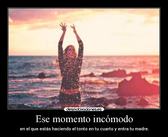 Ese momento incómodo - 