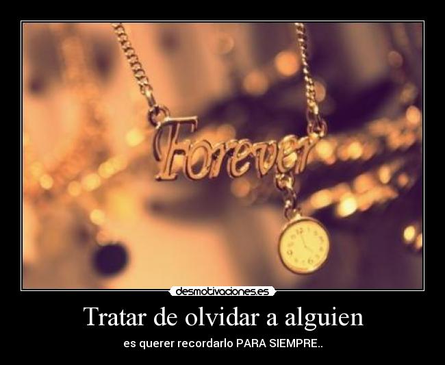 carteles olvidar forever desmotivaciones