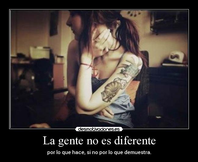 La gente no es diferente -