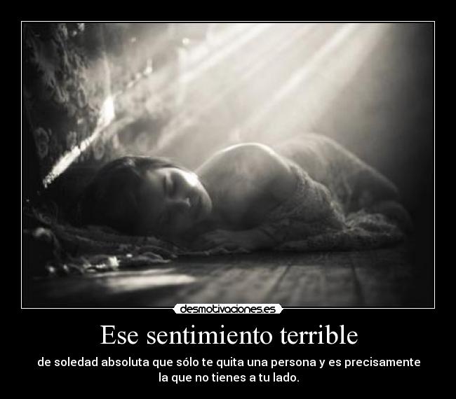 Ese sentimiento terrible -