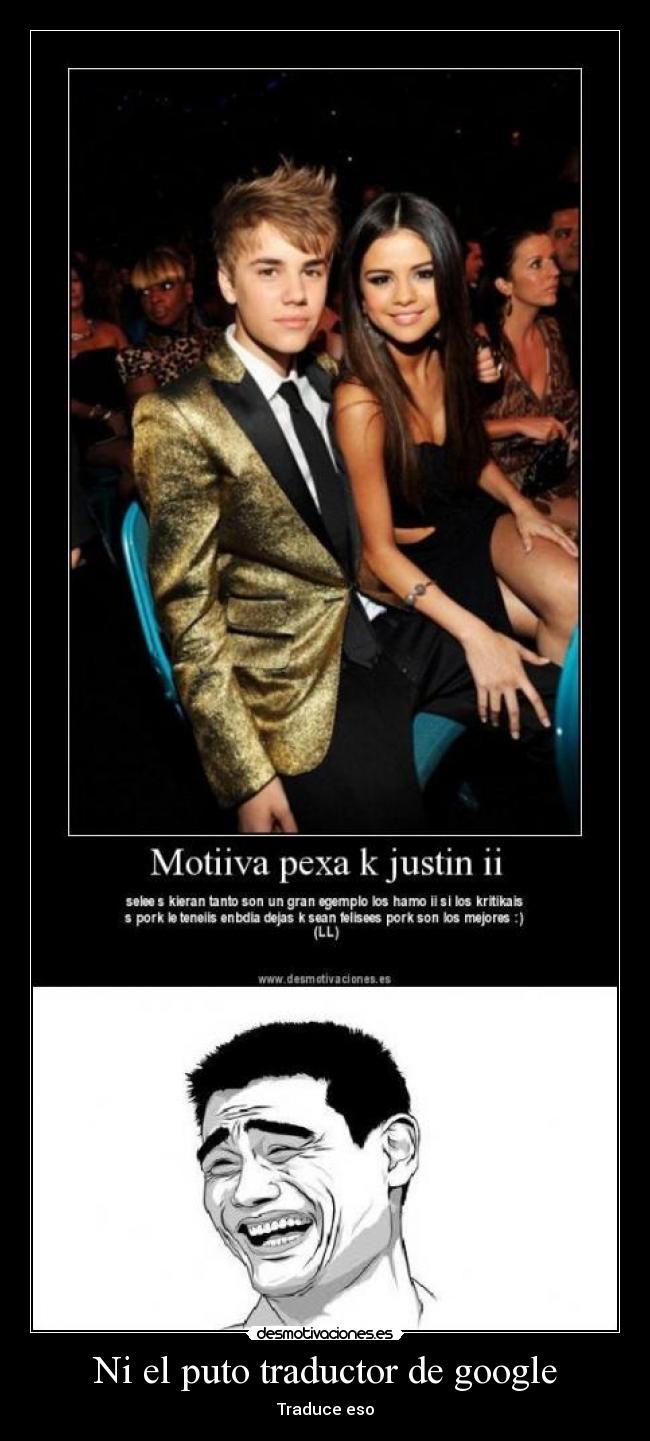 Ni el puto traductor de google -