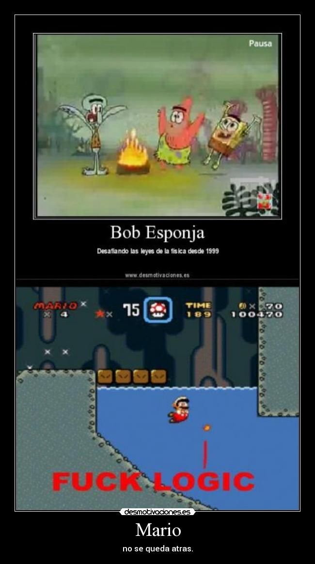 carteles mario bros andreszambrano fuck logic bob esponja cartel desmotivaciones