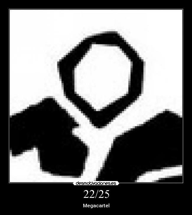 22/25 - Megacartel