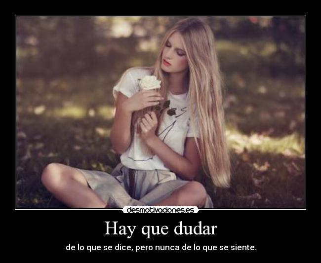 Hay que dudar -
