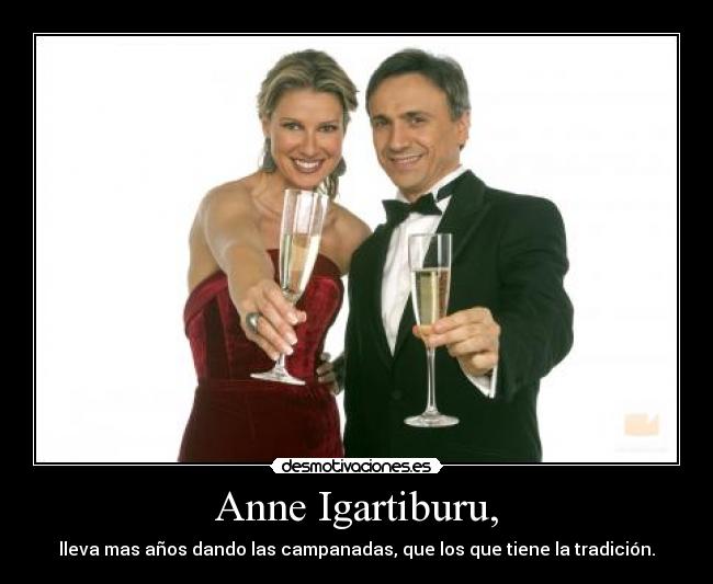 Anne Igartiburu, - 