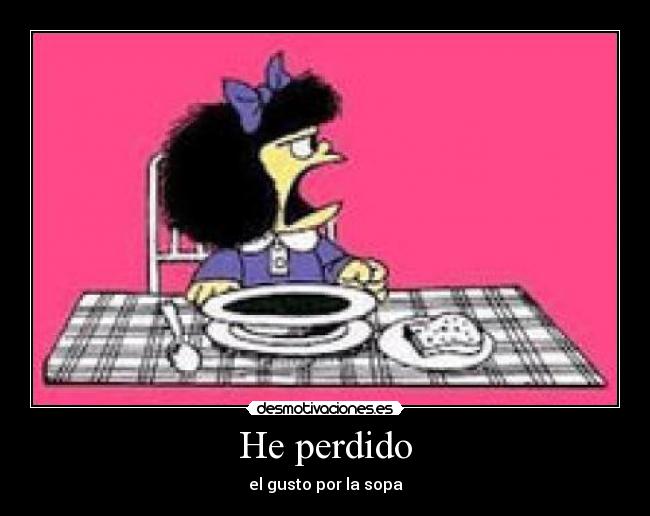He perdido -