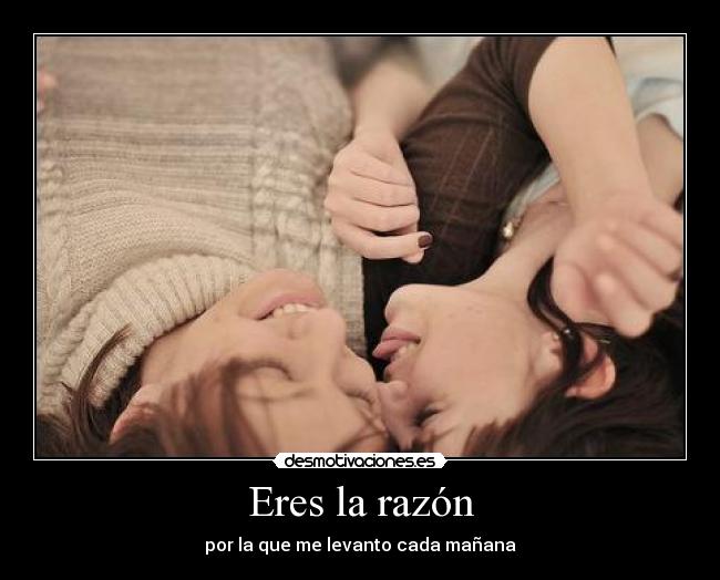 Eres la razón -