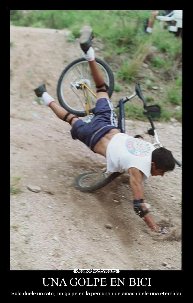 UNA GOLPE EN BICI - Solo duele un rato, un golpe en la persona que amas duele una eternidad