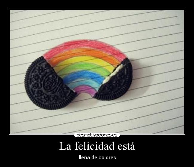 La felicidad está - llena de colores