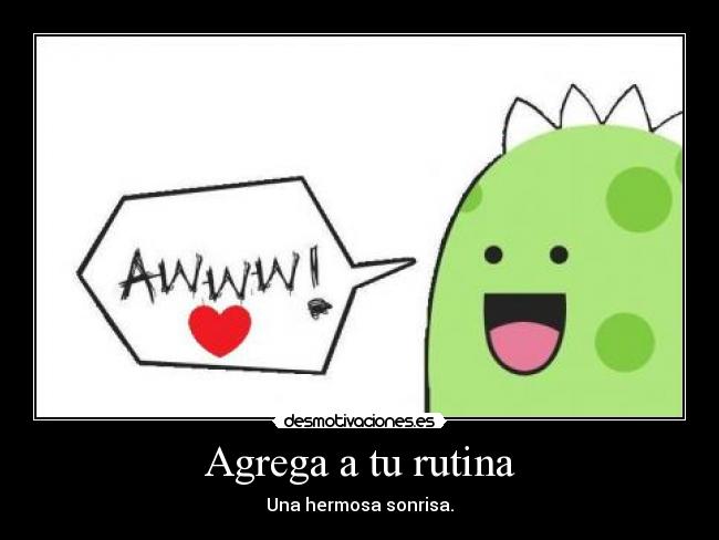 Agrega a tu rutina - 