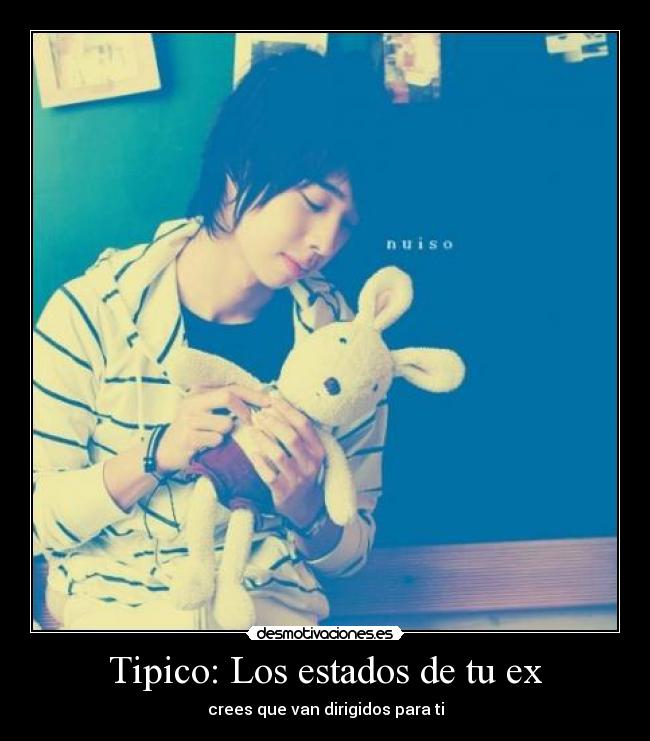 Tipico: Los estados de tu ex -