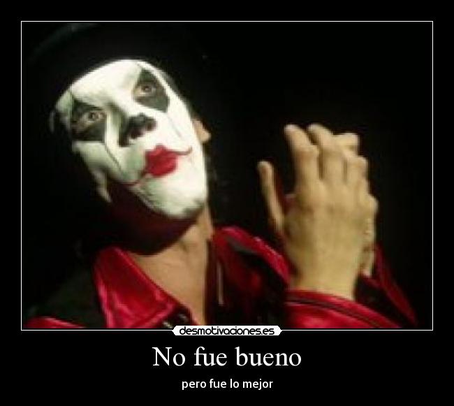 No fue bueno - pero fue lo mejor