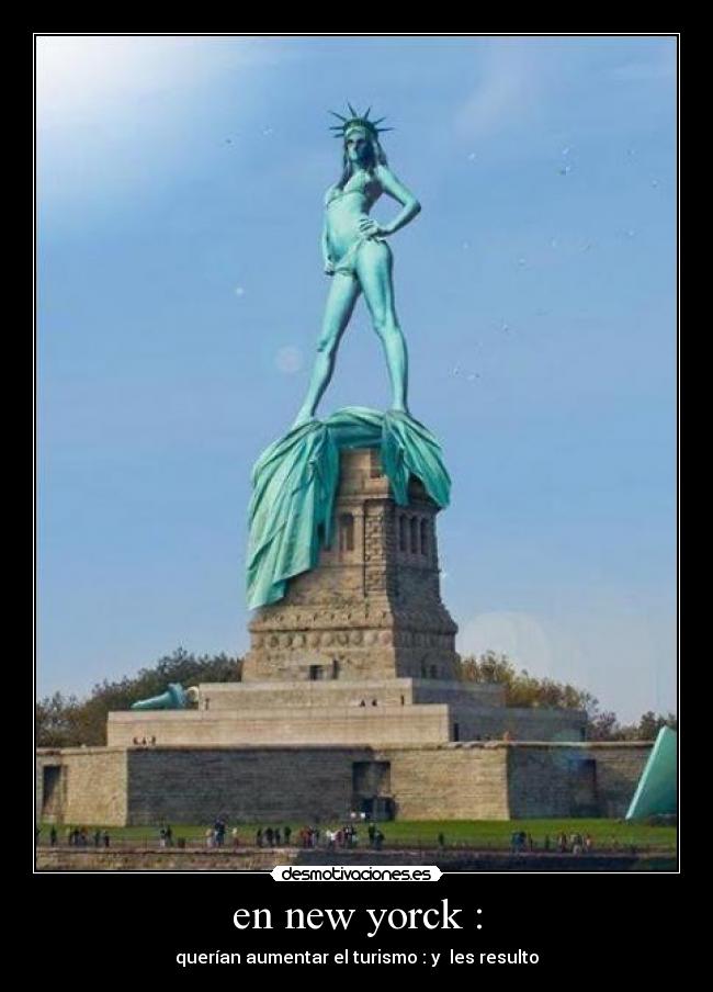 en new yorck : - querían aumentar el turismo : y  les resulto