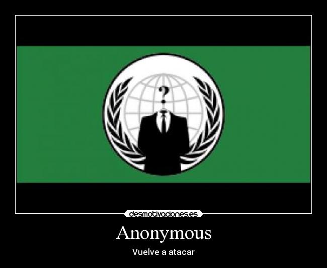 Anonymous - Vuelve a atacar